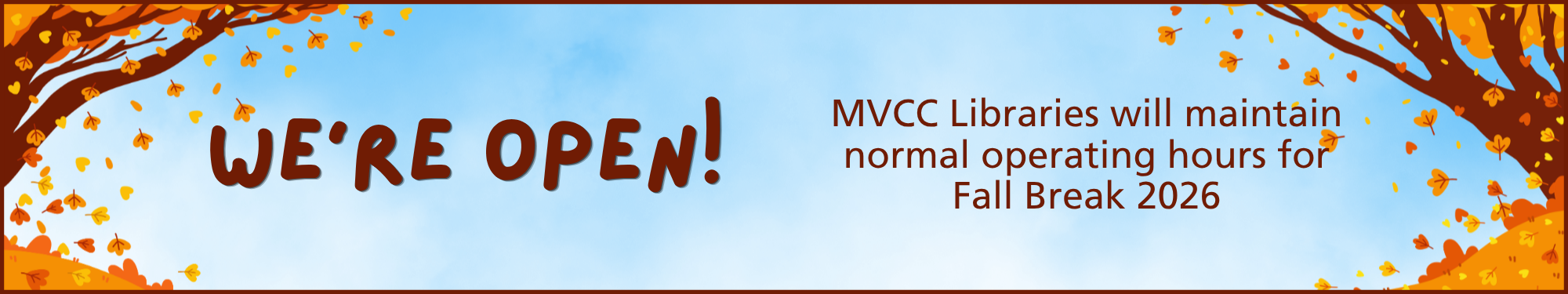 MVCC Libraries will maintain normal operating hours for Fall Break 2026
