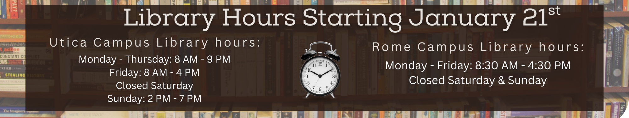 Hours for both campus libraries