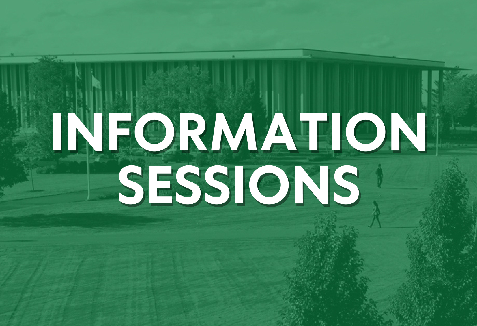 Text: Information Sessions on green background