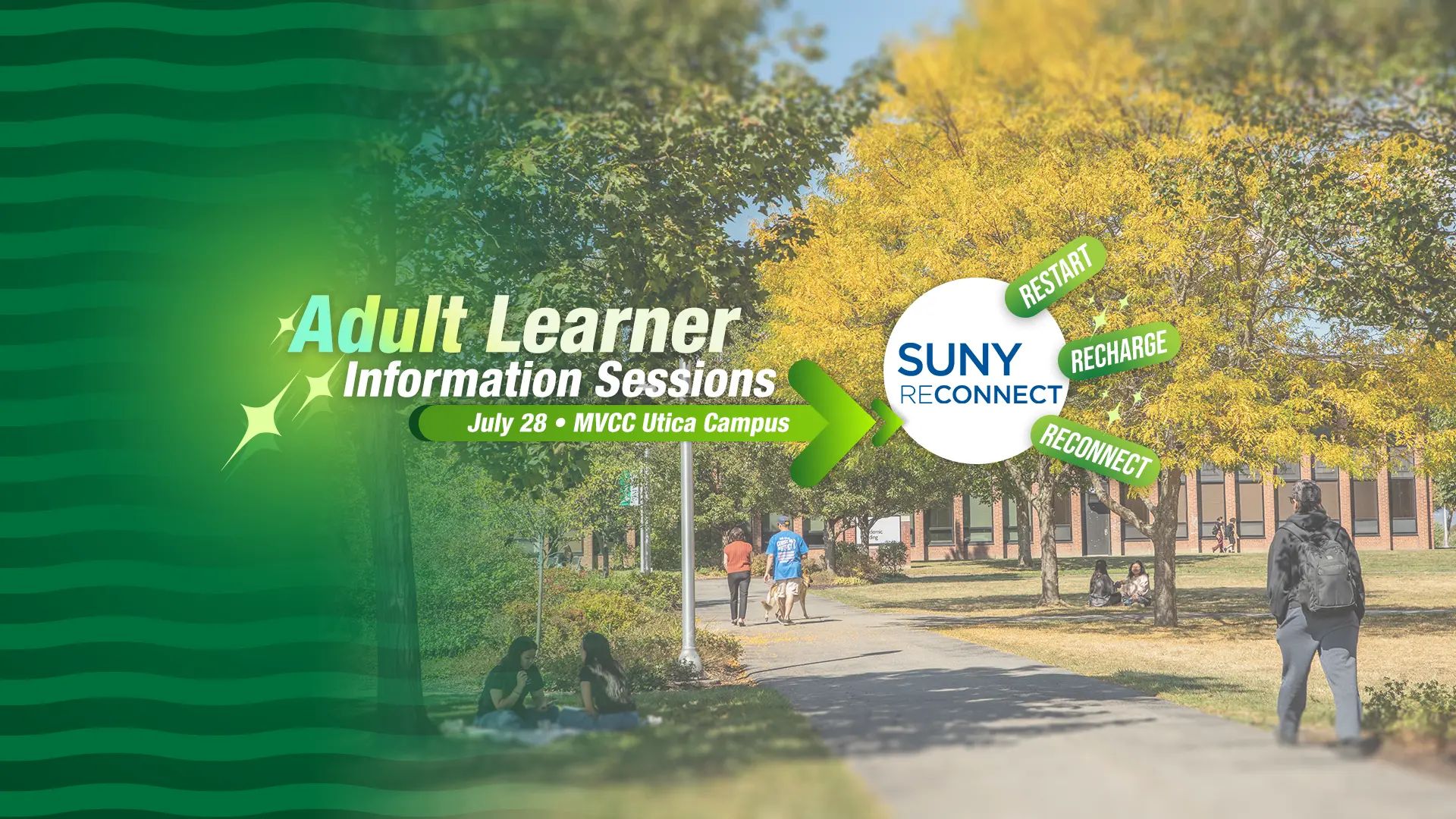 Restart. Recharge.Reconnect. Adult Learner Information Sessions  on July 15 and 28 at MVCC Utica Campus
