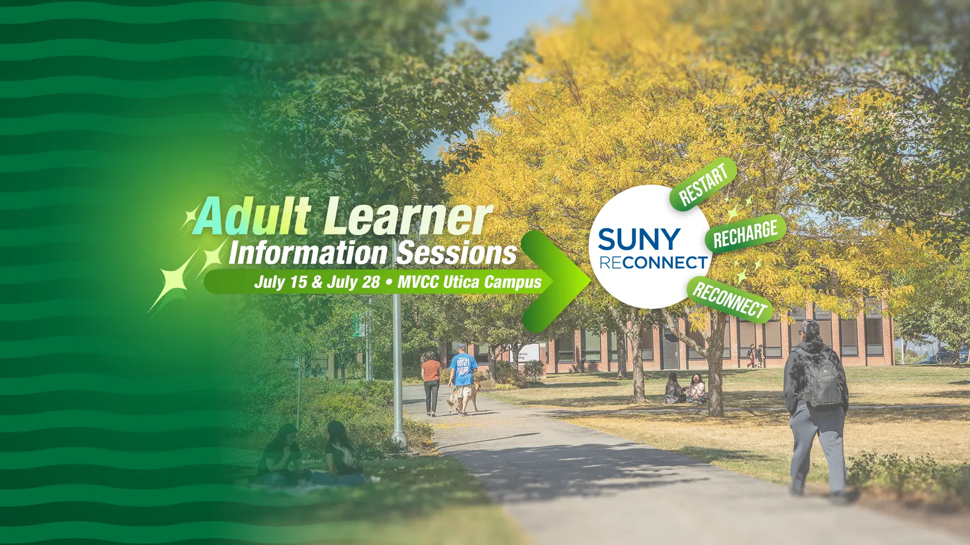 Restart. Recharge.Reconnect. Adult Learner Information Sessions on July 15 and 28 at MVCC Utica Campus