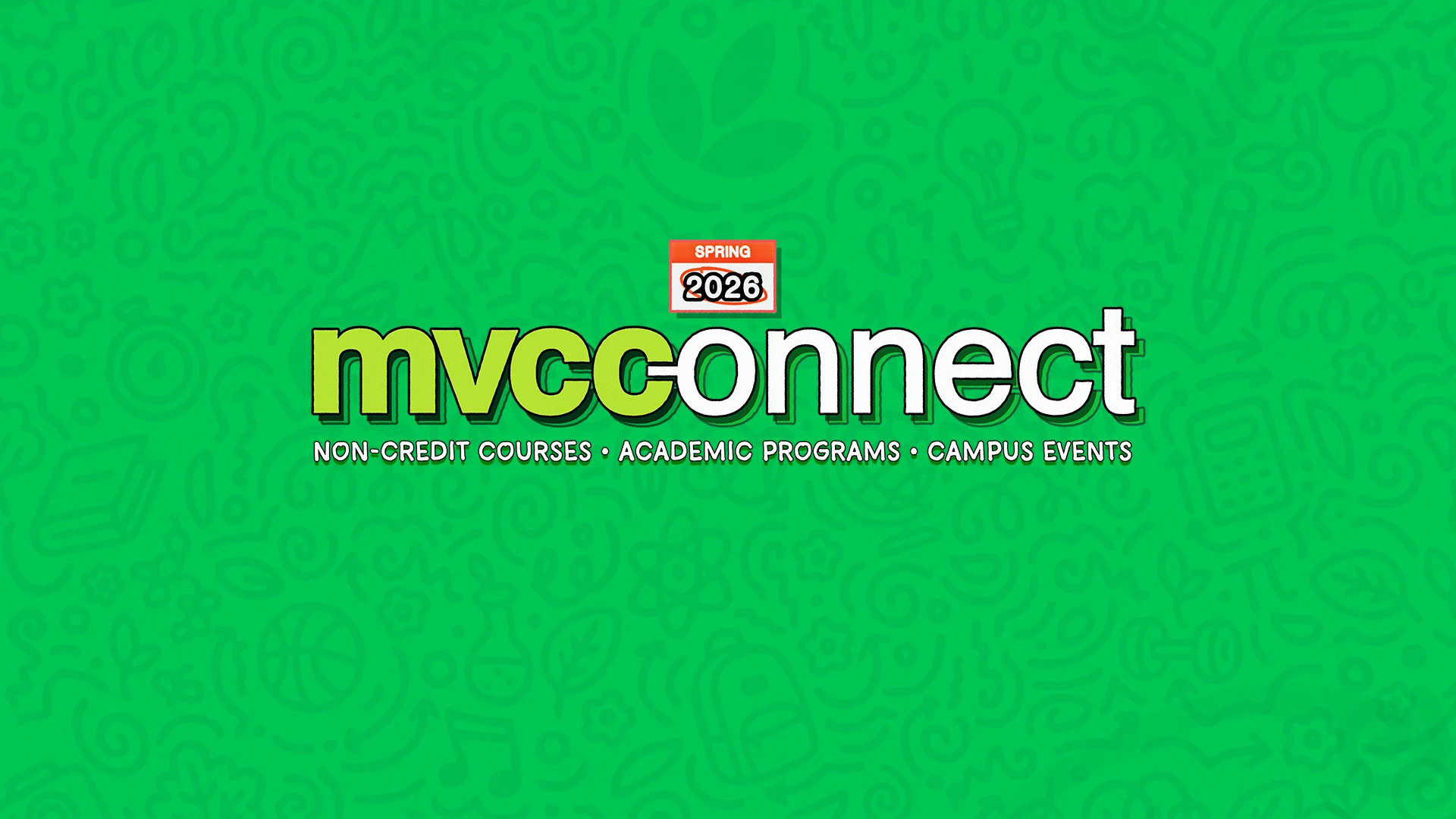 MVCConnect Spring 2026 available! Non-credit Courses. academic programs, campus events and more!