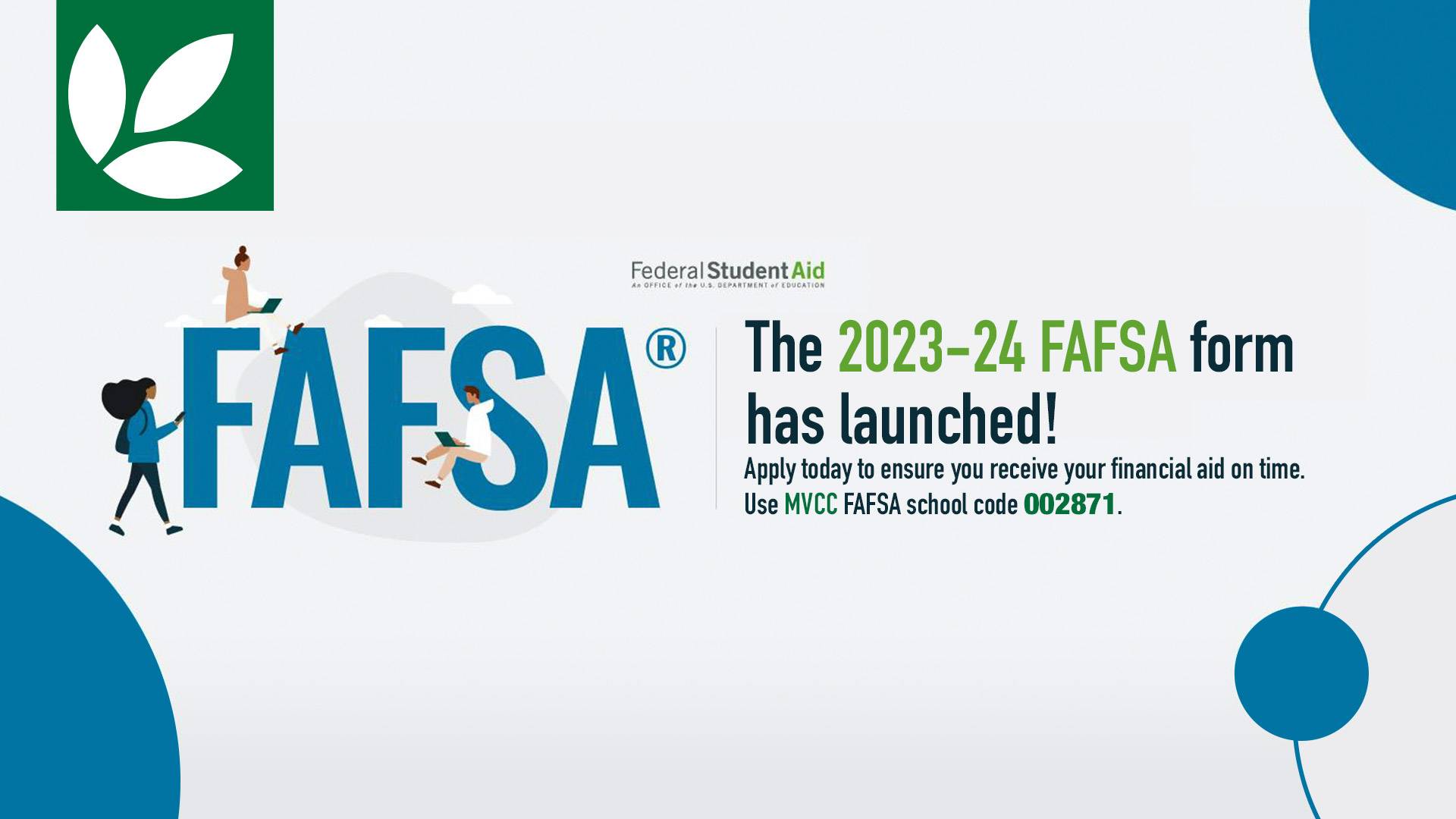 The 2023-24 FAFSA form has launched!