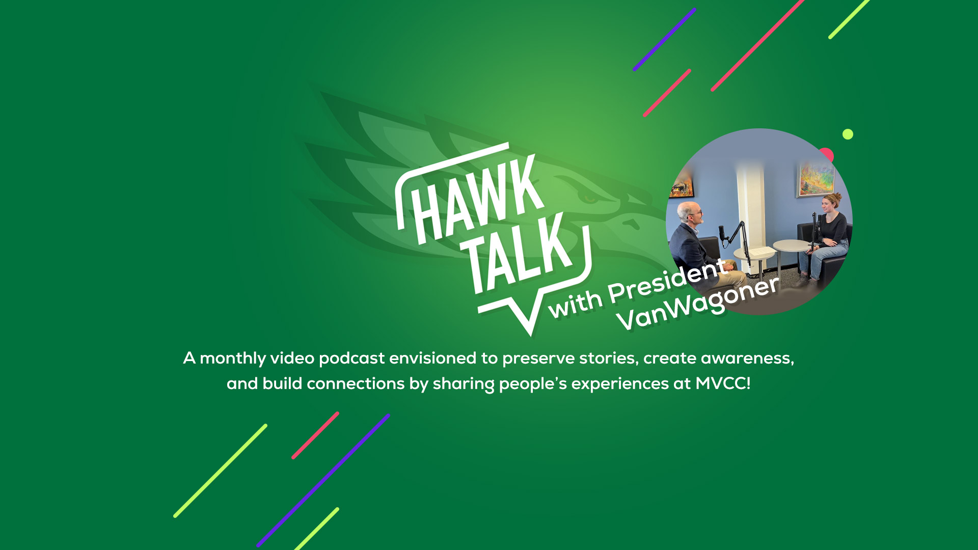Hawk Talk Video Podcast with President VanWagoner
