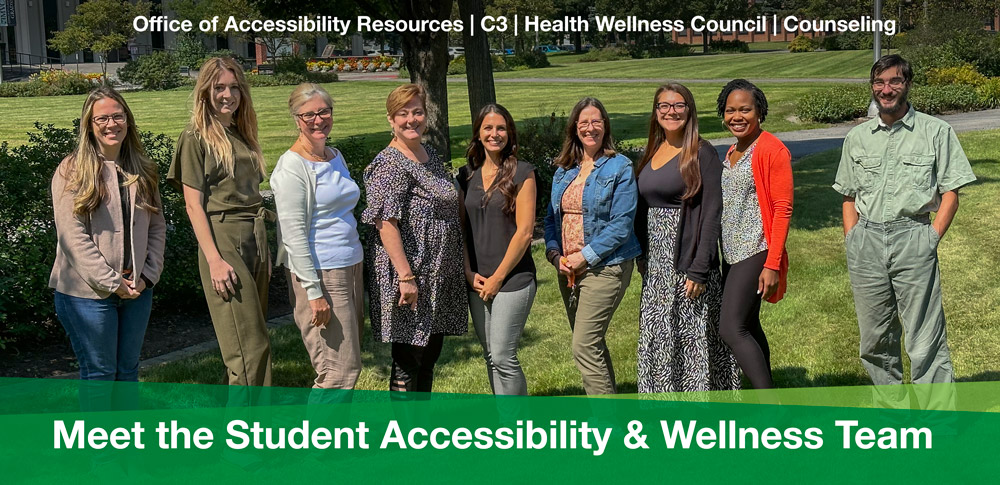 Meet the Student Accessibility and Wellness Team Meet the Student Accessibility and Wellness Team