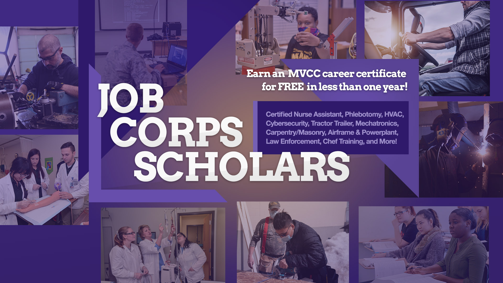 Job Corps Scholars. Earn an MVCC career certificate for FREE in less than one year!