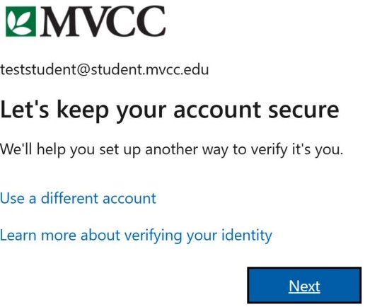 Let's keep your account secure. Click on Next